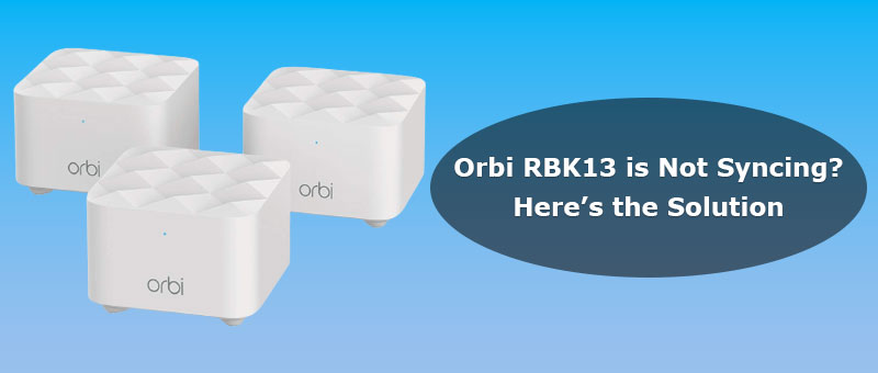 orbi rbk13