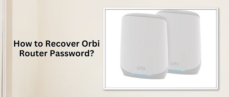 Recover Orbi Router Password