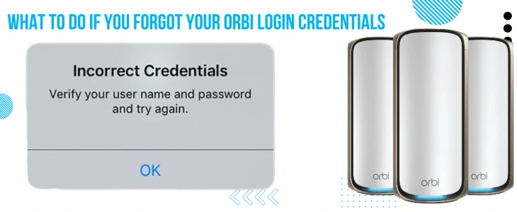 Forgot Your Orbi Login