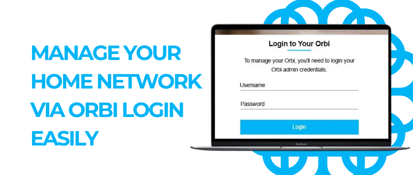 Orbi Login | Access Orbi Router Setup & Network Management Easily