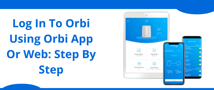 Log In to Orbi Router | Orbi App & Web Login Guide